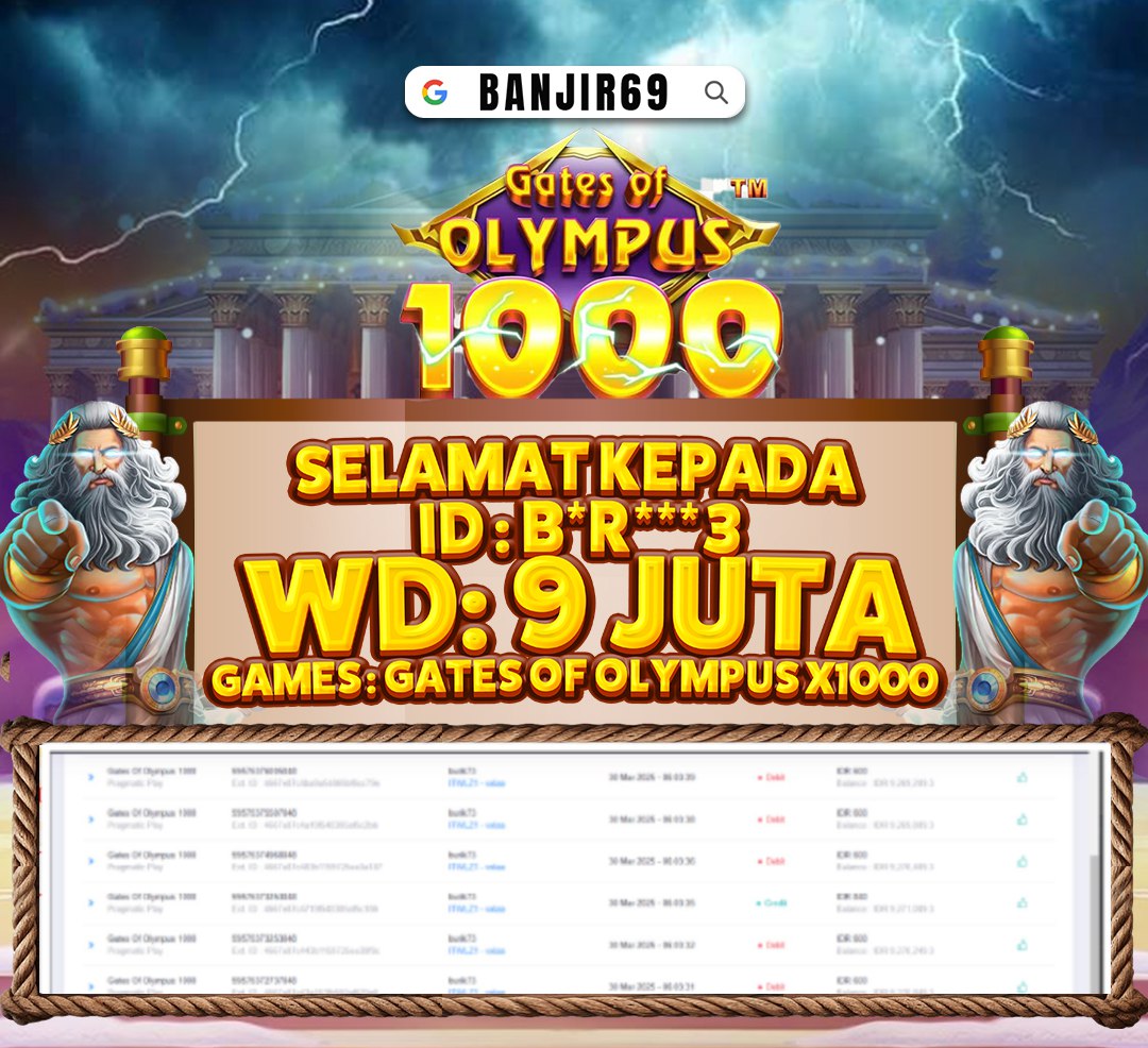 Selamat kepada user ID : B*R***3 Telah berhasil melakukan penarikan sebesar Rp. 9,000,000 di Situs Banjir69