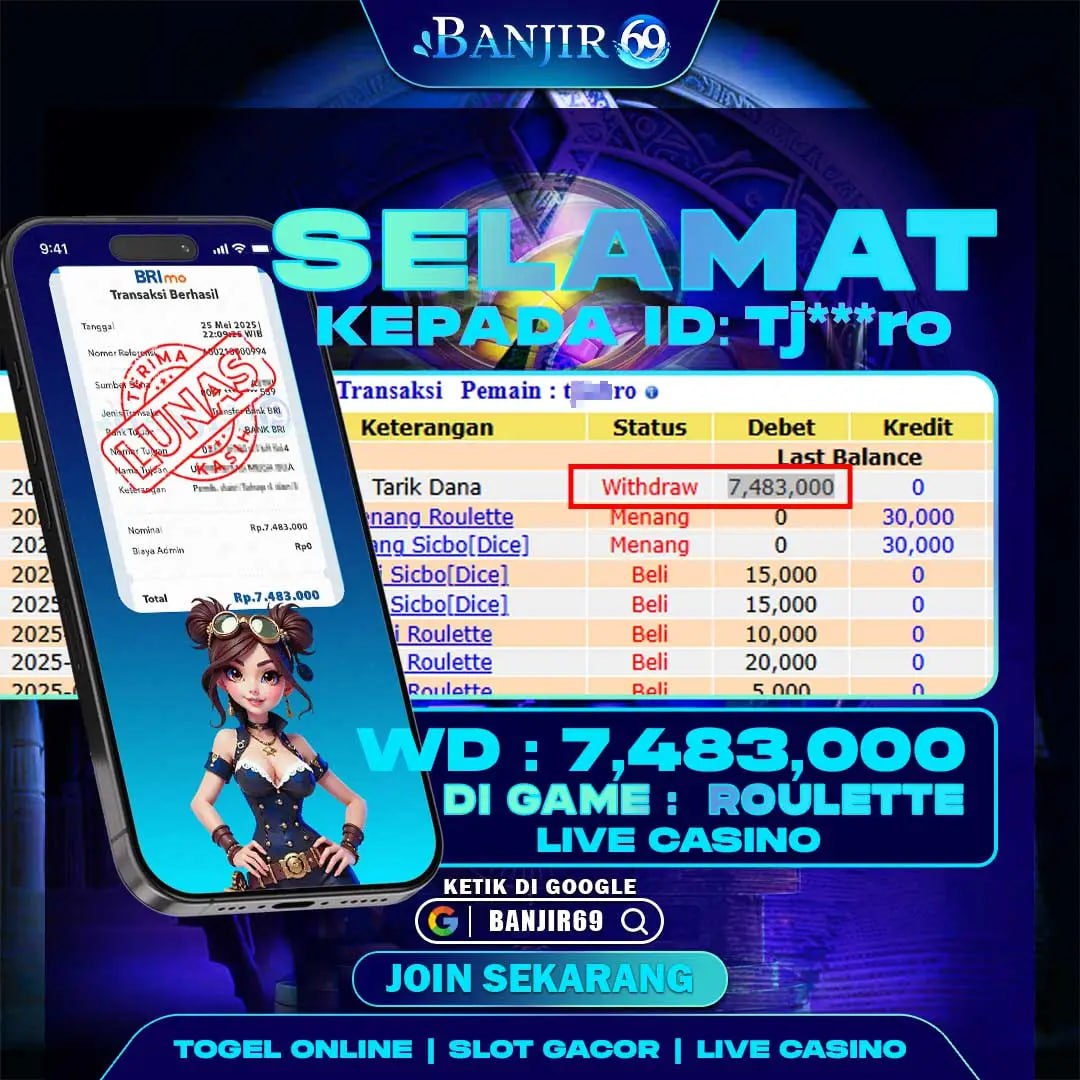 Selamat kepada user ID : TJ***RO Telah berhasil melakukan penarikan sebesar Rp. 7,483,000 di Situs Banjir69