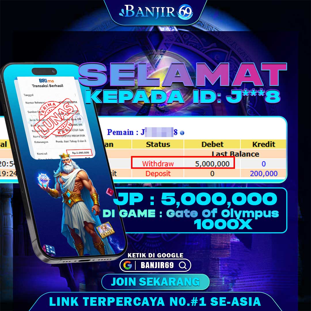 Selamat kepada user ID : J***8 Telah berhasil melakukan penarikan sebesar Rp. 5,000,000 di Situs Banjir69